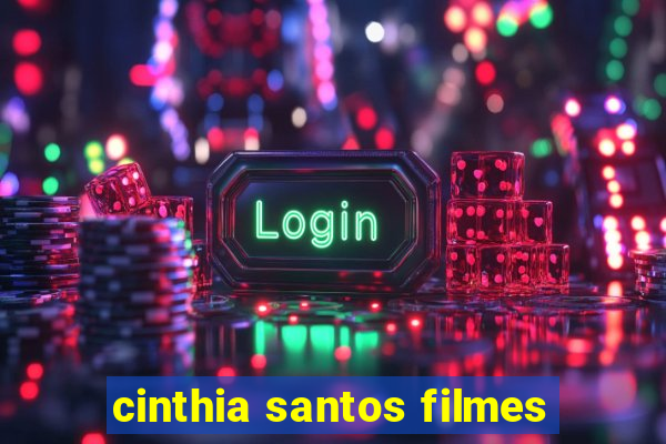 cinthia santos filmes